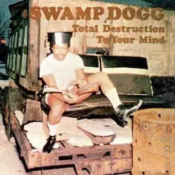 Deal Swamp Dogg - Total Destruction To Your Mind - CD Music - Alive