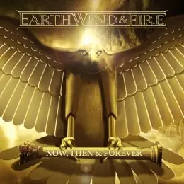Get Yours Earth, Wind & Fire - Now Then And Forever - CD Music - Legacy