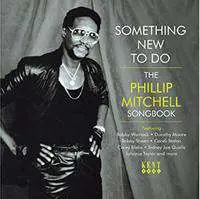 Instant Buy Various Artists - Something New To Do - Phillip Mitchell Songbook - CD Music - Kent