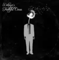 Dilouya'S Faithful Circus - Dilouya'S Faithful Circus - CD Music - Magnicent Professional Grade