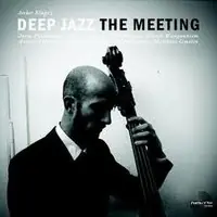Deep Jazz - The Meeting - CD Music - Perfect Toy Authentic