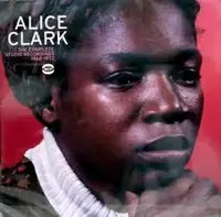 Alice Clark - Complete Studio Recordings 1968-72 - CD Music - Bgp High Quality