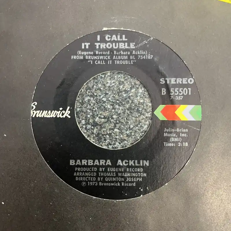Don’t Miss Out Barbara Acklin - I Call It Trouble | Ill Bake Me A Man - 7" single, Vinyl Music - Brunswick