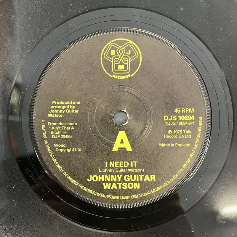 Johnny Guitar Watson - I Need It | Since I Met You Baby - 7" single, Vinyl Music - Djm Must Have
