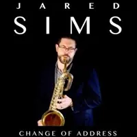 Save Now Jared Sims - Change Of Address - CD Music - Ropeadope