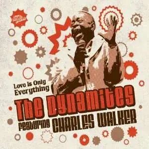 Special Discount Dynamites Ft Charles Walker - Love Is Only Everything - CD Music - Cosmic Groove