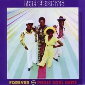 Ebonys - Forever - Philly Soul Gems - CD Music - Shout Price Drop