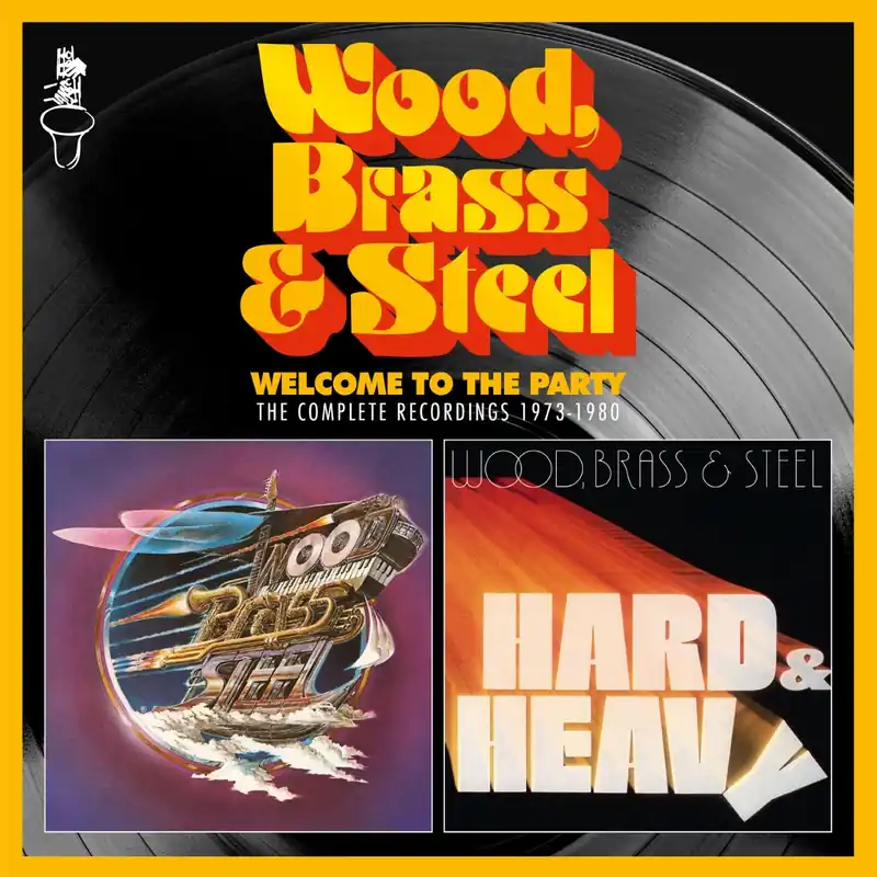 While Supplies Last Wood Brass And Steel - Welcome To The Party -The Complete Recordings 1973-1980 - CD Music - Soul Brother
