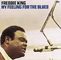 Freddie King - My Feeling For The Blues - CD Music - Atlantic Latest