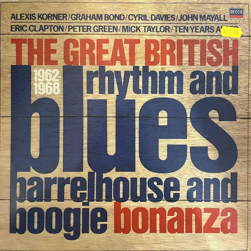 Various Artists - The Great British Rhythm & Blues Barrelhouse and Boogie Bonanza 1962 to 1968 - LP, Vinyl Music - Decca Order Now