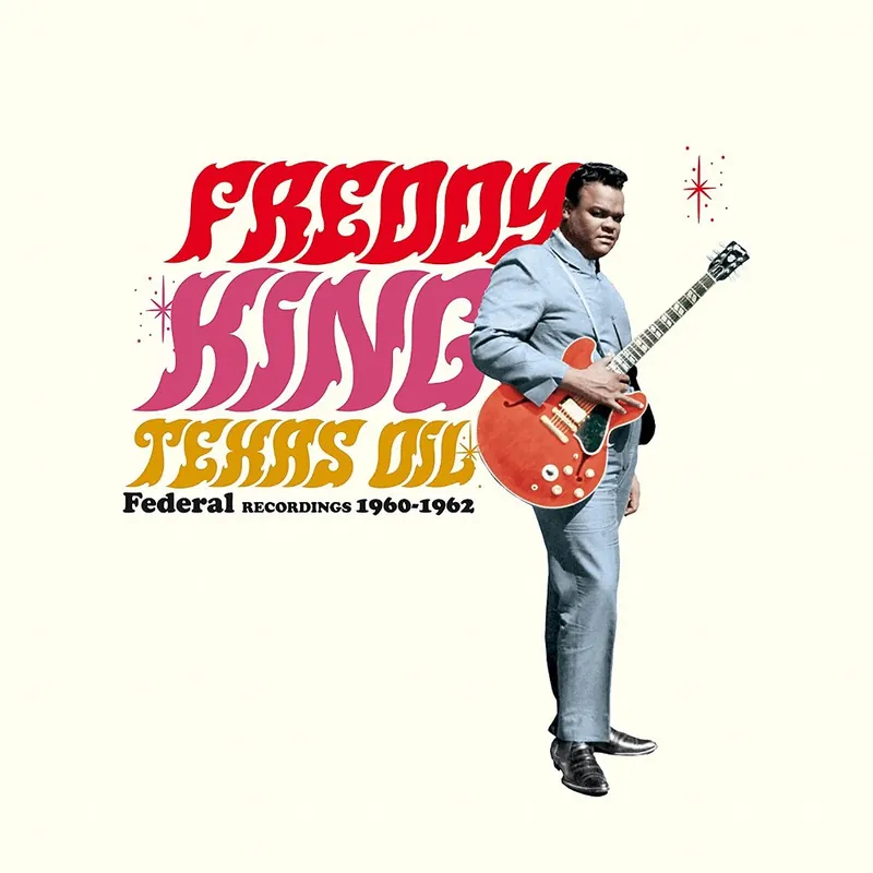 Latest Freddie King - Texas Oil - Federal Recordings - LP, Vinyl Music - Waxtime