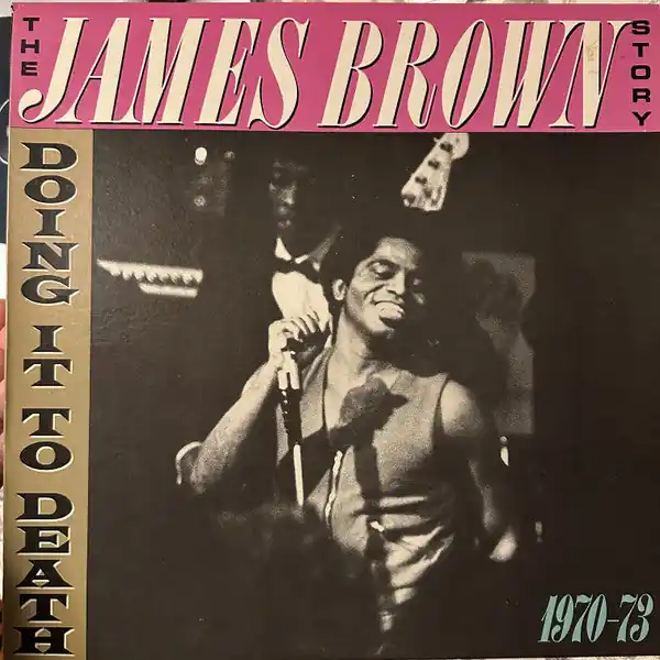 Buy Online James Brown : The James Brown Story - Doing It To Death 1970-73 LP, Comp, Mono (VG+ / VG+) - Dig Vinyl