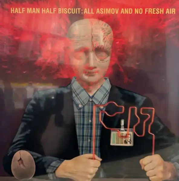 Half Man Half Biscuit : All Asimov And No Fresh Air LP, Album (M / M) - Dig Vinyl Super Sale