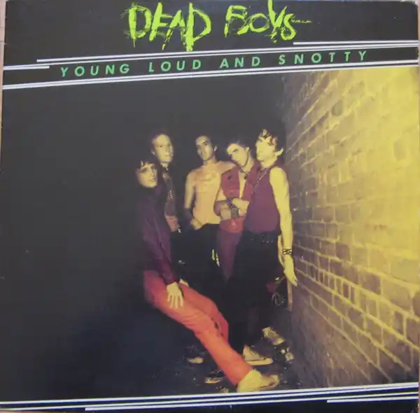 The Dead Boys : Young Loud And Snotty LP, Album, Jac (NM or M- / VG+) - Dig Vinyl One Day Deal