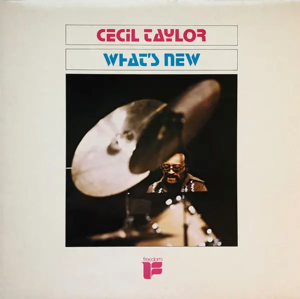 New Release Cecil Taylor : What's New LP, Album, RE (VG+ / VG) - Dig Vinyl