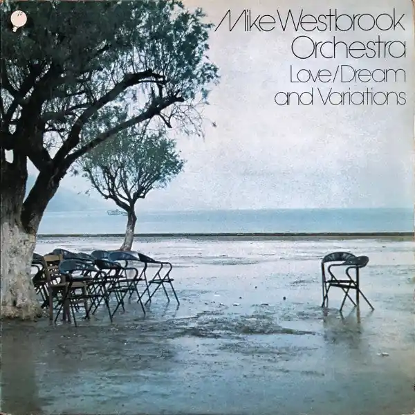 Mike Westbrook Orchestra : Love/Dream And Variations LP, Album (VG+ / VG) - Dig Vinyl Limited Offer