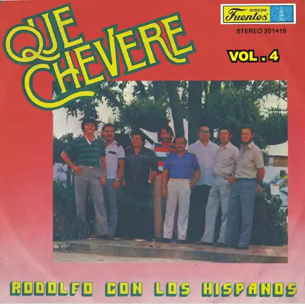 Rodolfo* Con Los Hispanos : Qué Chévere Vol. 4 LP, Album (VG / VG+) - Dig Vinyl Certified