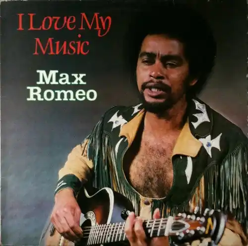 Save Now Max Romeo : I Love My Music LP, Album (VG+ / VG+) - Dig Vinyl