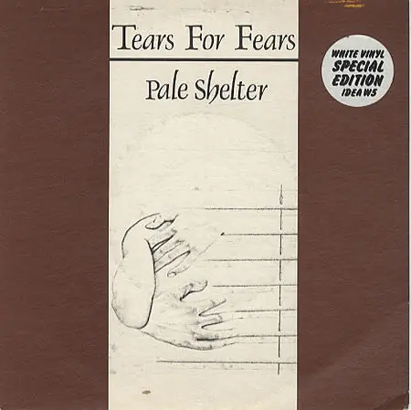 Sale Tears For Fears : Pale Shelter 7", Single, S/Edition, Whi (VG+ / VG+) - Dig Vinyl
