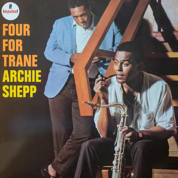 Crafted Archie Shepp : Four For Trane LP, Album, RE (VG+ / VG+) - Dig Vinyl