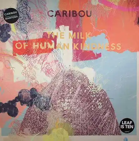 Caribou : The Milk Of Human Kindness LP, Album, Ltd, Gat (VG+ / VG+) - Dig Vinyl Discount