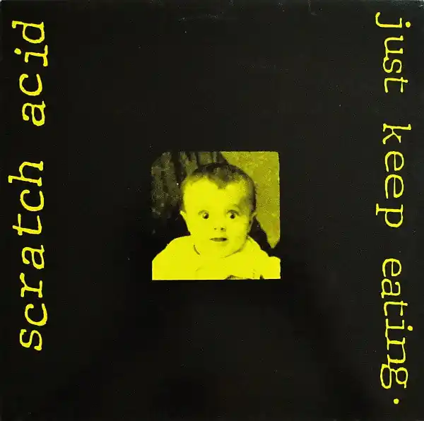 Scratch Acid : Just Keep Eating LP, Album (VG+ / VG) - Dig Vinyl Genuine