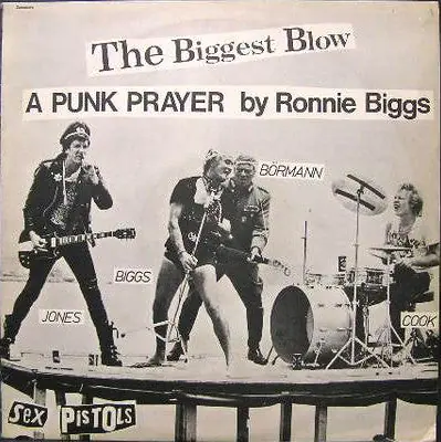 Genuine Sex Pistols : The Biggest Blow (A Punk Prayer By Ronnie Biggs) / My Way 12", Single (NM or M- / VG+) - Dig Vinyl