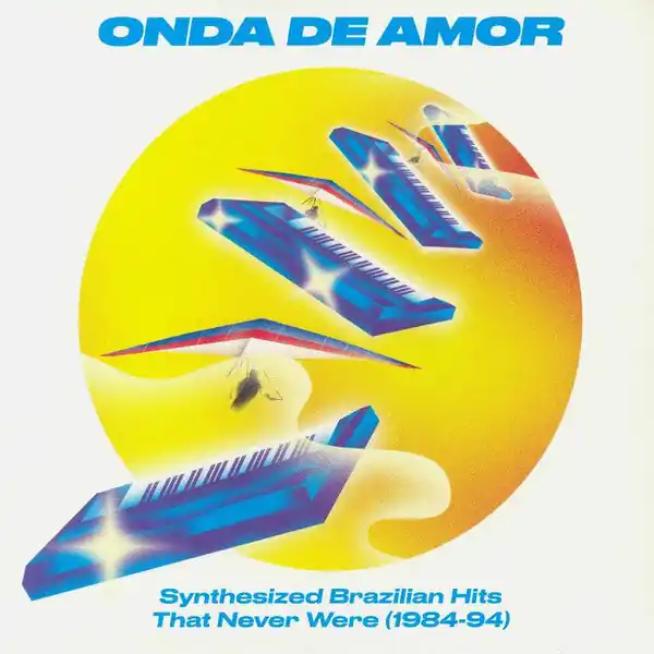 Various : Onda De Amor (Synthesized Brazilian Hits That Never Were 1984-94) 2xLP, Comp (M / M) - Dig Vinyl Cheap