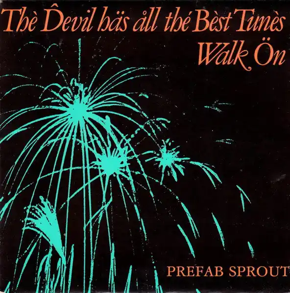 Don’t Miss Out Prefab Sprout : The Devil Has All The Best Tunes 7", Single (VG+ / VG+) - Dig Vinyl
