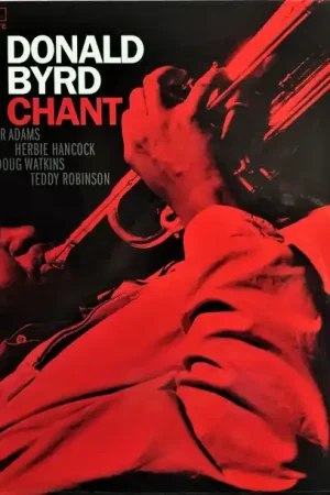 Donald Byrd : Chant LP, Album, RE, 180 (VG+ / NM or M-) - Dig Vinyl Best Choice