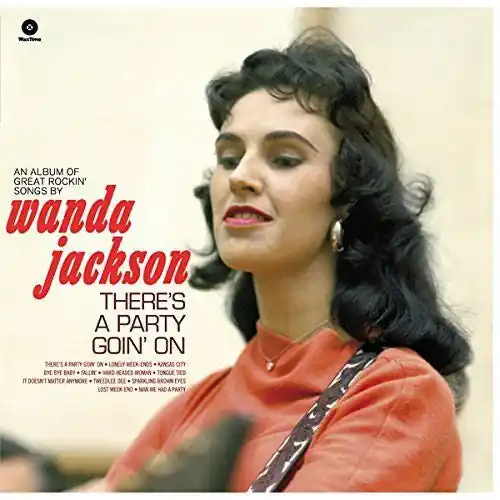 Mega Sale Wanda Jackson : There's A Party Goin' On LP, Album, RE, 180 (NM or M- / NM or M-) - Dig Vinyl