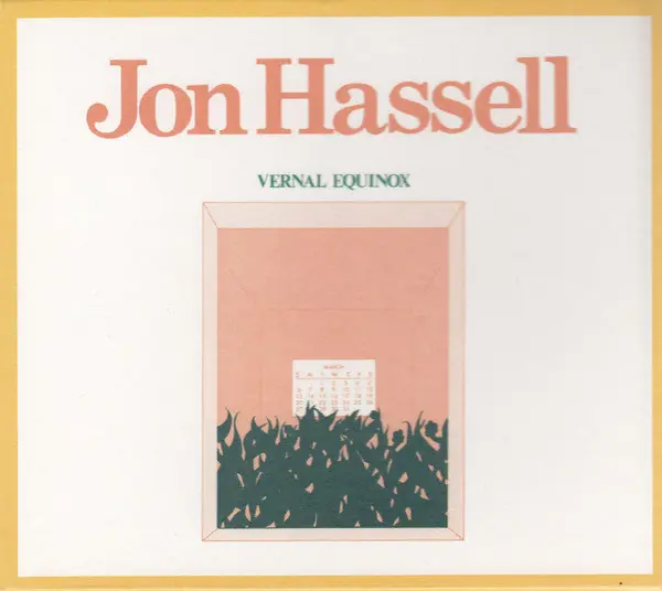 Jon Hassell : Vernal Equinox CD, Album, RE, RM, Sli (NM or M- / NM or M-) - Dig Vinyl Worldwide Shipping