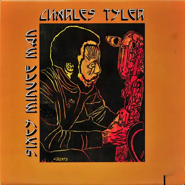 Time-Limited Charles Tyler : Sixty Minute Man LP, Album (VG+ / VG+) - Dig Vinyl