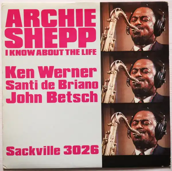 Exclusive Archie Shepp : I Know About The Life LP, Album (VG+ / VG+) - Dig Vinyl