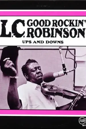 In Demand L.C. Good Rockin' Robinson* : Ups And Downs LP, Album, RP (VG+ / VG+) - Dig Vinyl