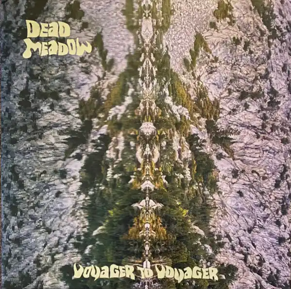 Big Sale Dead Meadow : Voyager To Voyager LP, Album (M / M) - Dig Vinyl