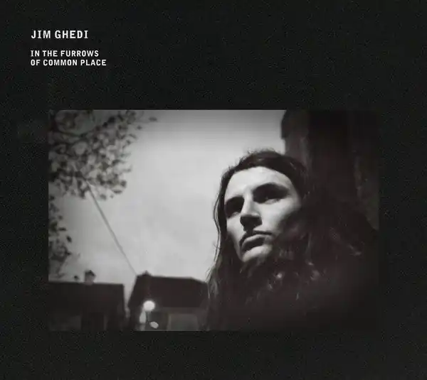 Brand New Jim Ghedi : In the Furrows of Common Place LP, Album (VG+ / VG+) - Dig Vinyl