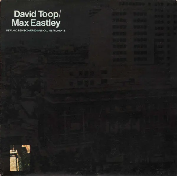 David Toop / Max Eastley : New And Rediscovered Musical Instruments LP, RE (VG+ / VG) - Dig Vinyl Super Sale