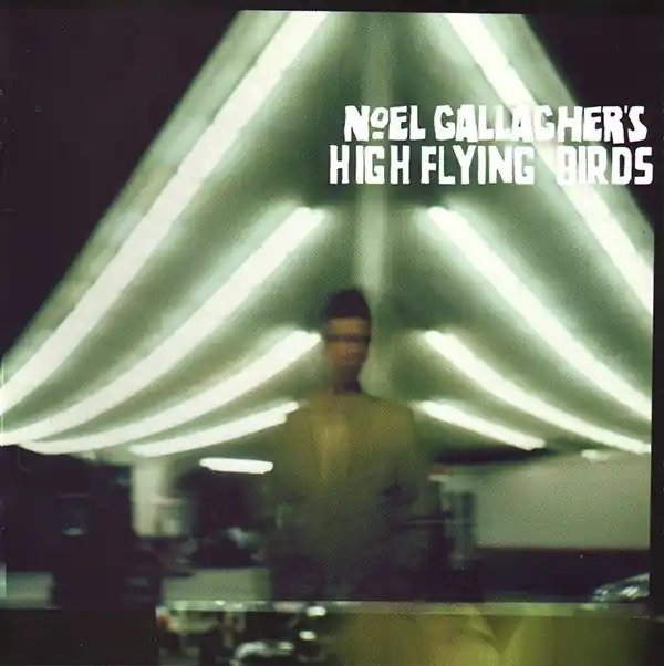 Noel Gallagher's High Flying Birds : Noel Gallagher's High Flying Birds CD, Album (M / M) - Dig Vinyl Popular