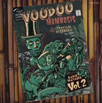 Various : Voodoo Mambosis And Other Tropical Diseases - Danse Macabre Vol.2 LP, Ltd, gre (VG+ / VG+) - Dig Vinyl Trending