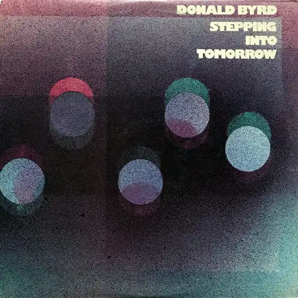 Donald Byrd : Stepping Into Tomorrow LP, Album, All (VG+ / VG+) - Dig Vinyl Trusted Brand