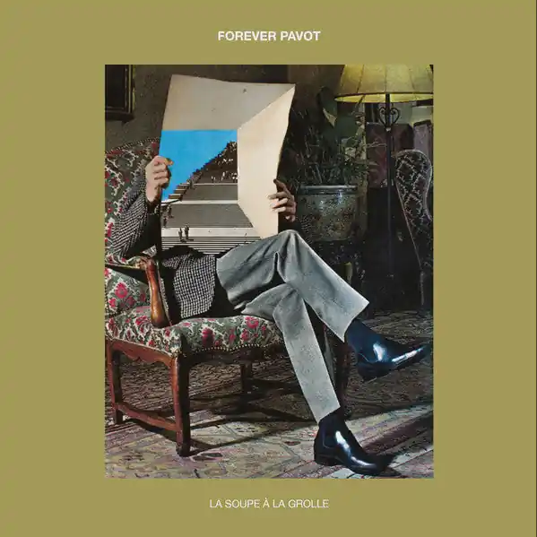 Sale Forever Pavot : La Soupe A La Grolle 7" (M / M) - Dig Vinyl