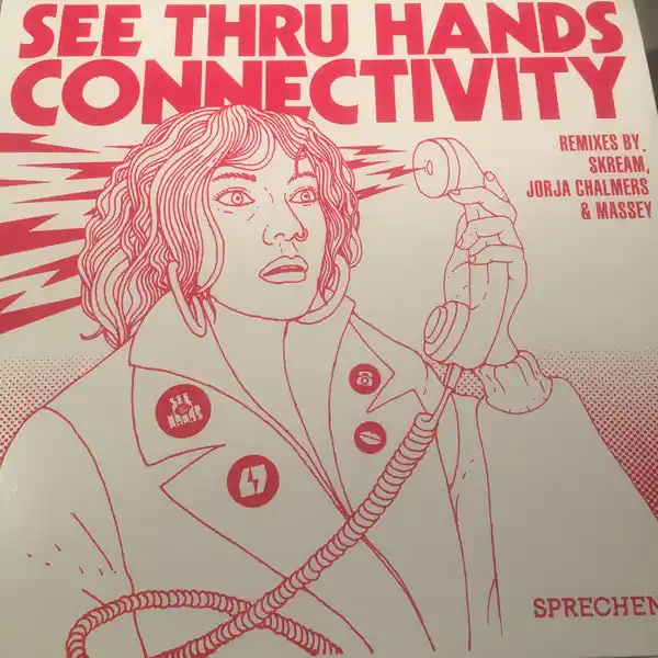 See Thru Hands : Connectivity 12", Ltd, Num, W/Lbl, Han (M / M) - Dig Vinyl Markdown