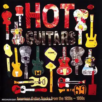 Buy Direct Various : Hot Guitars - American Guitar Tracks From The 1920's - 1950's CD, Comp (M / M) - Dig Vinyl