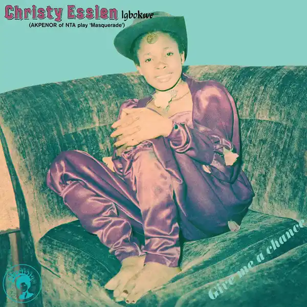 Christy Essien Igbokwe : Give Me A Chance LP, Album, RE (M / M) - Dig Vinyl Deal