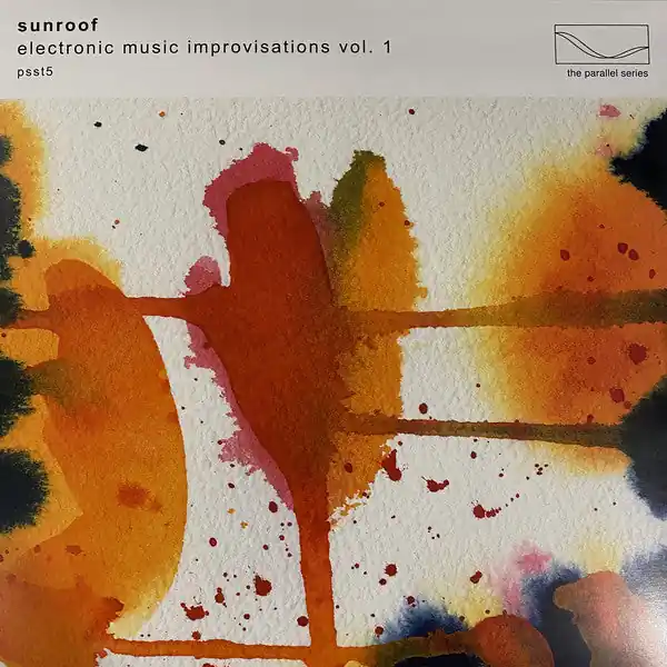 Seasonal Sale Sunroof : Electronic Music Improvisations Vol. 1 LP, Album, Ltd, Cle (M / M) - Dig Vinyl