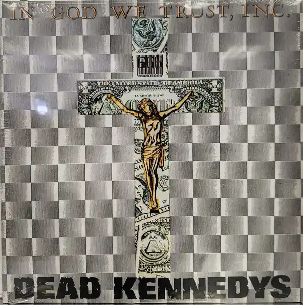 Dead Kennedys : In God We Trust, Inc. 12", EP, RE (M / M) - Dig Vinyl Luxury