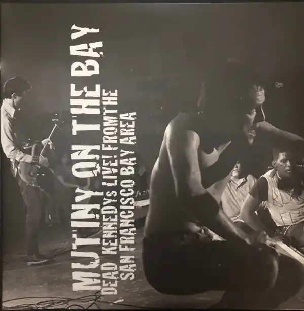 Dead Kennedys : Mutiny On The Bay 2xLP, RE (M / M) - Dig Vinyl Affordable