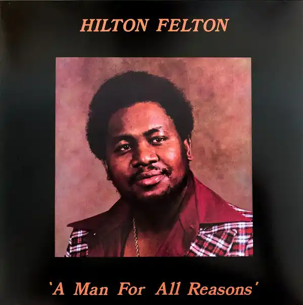 Hilton Felton : A Man For All Reasons LP, Album, RSD, Ltd, Num, RE (NM or M- / VG+) - Dig Vinyl Hot Deal