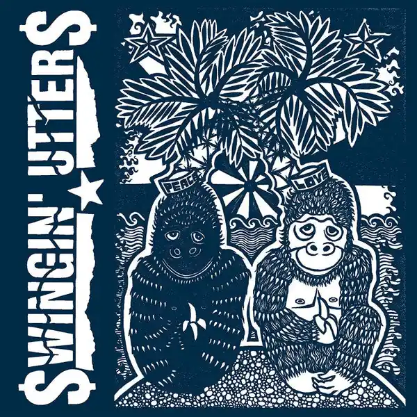 Swingin' Utters : Peace And Love LP, Album (M / M) - Dig Vinyl Place Order